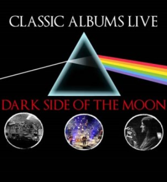 Classic Albums Live Tribute Show: Pink Floyd-Dark Side Of The Moon | Ticket