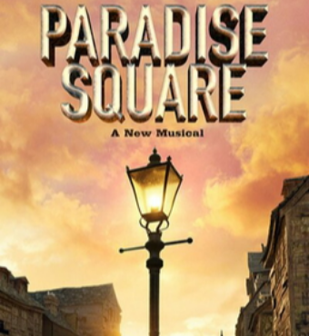 Paradise Square | Musical Theatre | Tickets