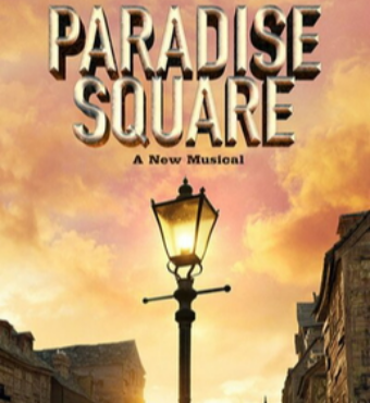 Paradise Square | Musical Theatre | Tickets 