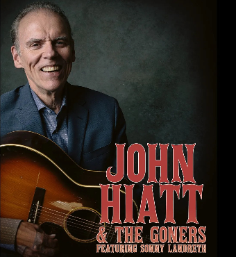 John Hiatt and The Goners & Sonny Landreth | Band Concert | Tickets