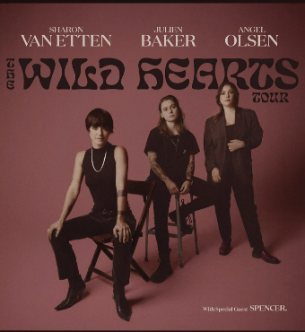 The Wild Hearts Tour: Sharon Van Etten, Angel Olsen & Julien Baker