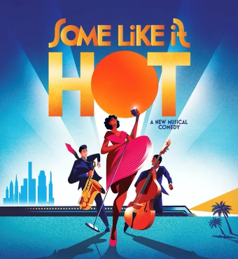 Some Like It Hot | Musical Comedy | Tickets 