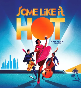 Some Like It Hot | Musical Comedy | Tickets