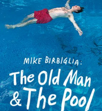 Mike Birbiglia's The Old Man and The Pool | Stage Play | Tickets