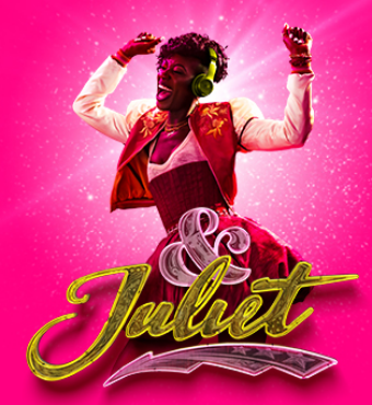 & Juliet | Stage Play | Tickets