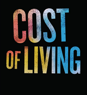 Cost Of Living | Stage Play | Tickets 