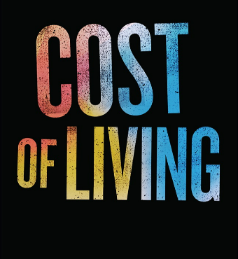 Cost of Living | Stage Play | Tickets