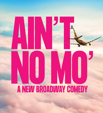Ain't No Mo' | Stage Play | Tickets 