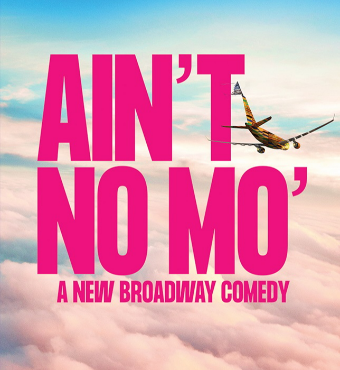 Ain't No Mo' | Stage Play | Tickets