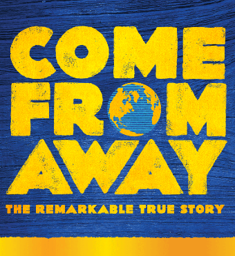 Come From Away | Musical Event | Tickets