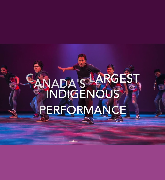 Canada's Largest Indigenous Youth Performance | Tickets