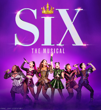 Six The Musical | Musical Comedy | Tickets