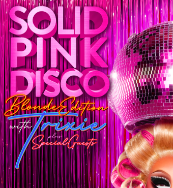 Solid Pink Disco & DJ Trixie Mattel | Tickets 