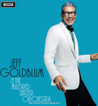 Jeff Goldblum and The Mildred Snitzer Orchestra | Tickets 